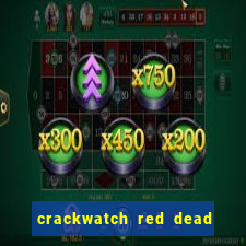 crackwatch red dead redemption 2